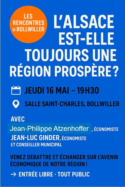 Rencontre bollwilleroise : L'alsace est elle encore une region prospère ?