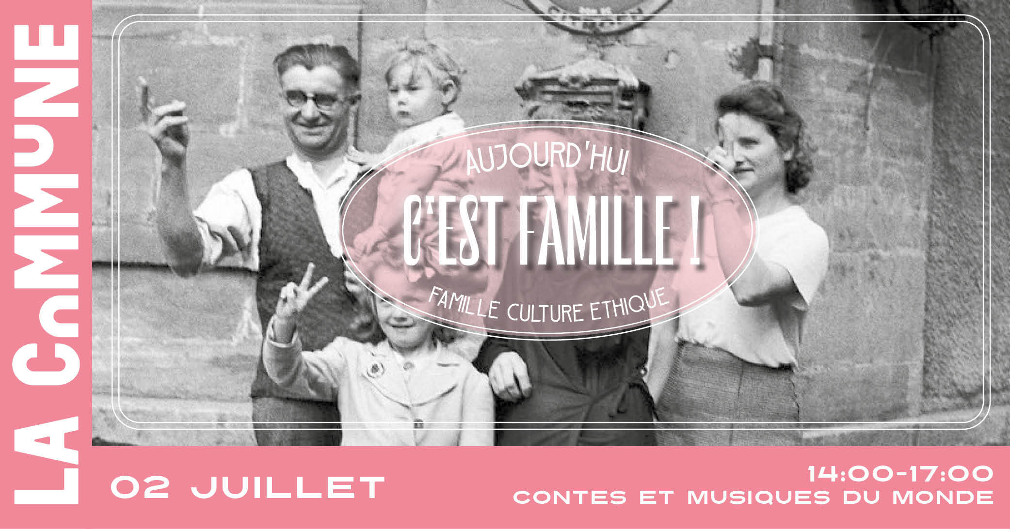 AUJOURD'HUI C'EST FAMILLE - 4E EDITION A LA COMMUNE