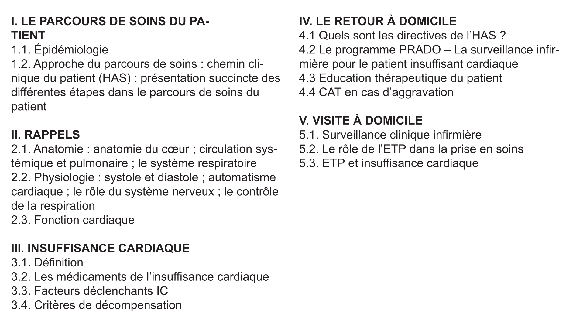 Amélioration du parcours de soins des patients cardiaques à domicile - Dispositif PRADO IC - (Formation IC AMI 5.8).