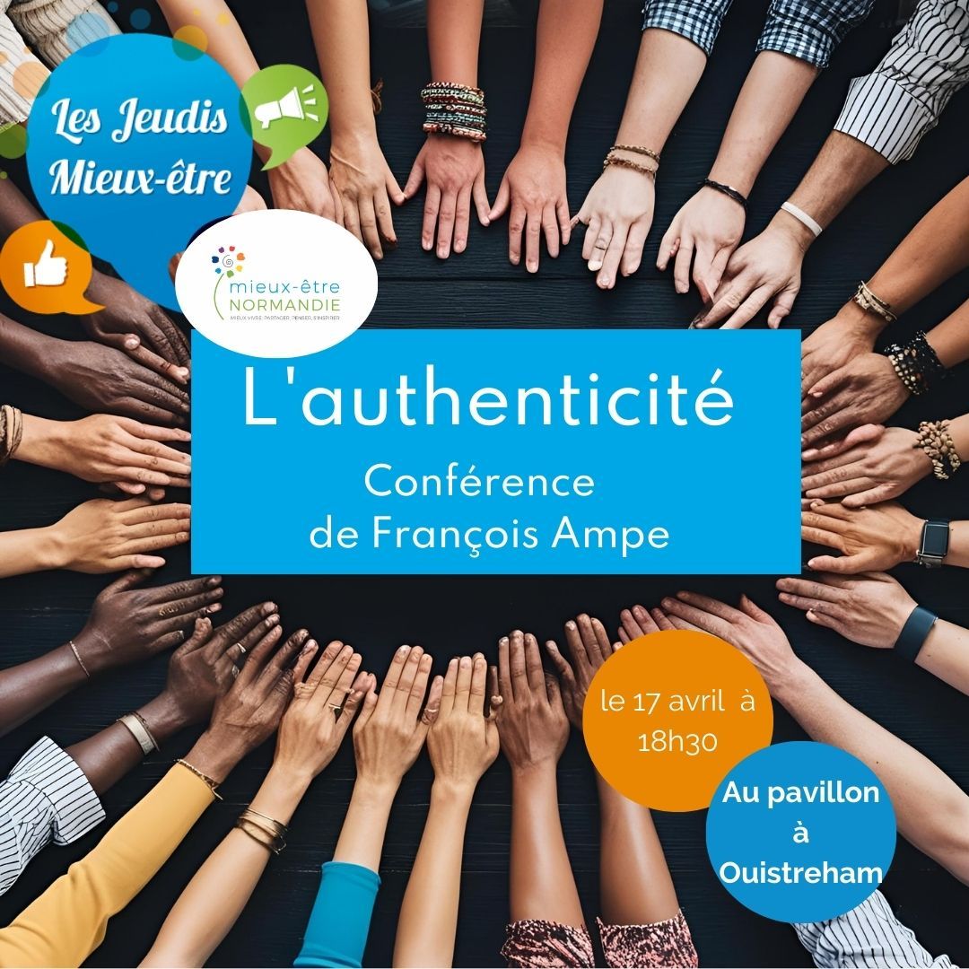 Jeudi Mieux Être17 avril 2025 : l'authenticité