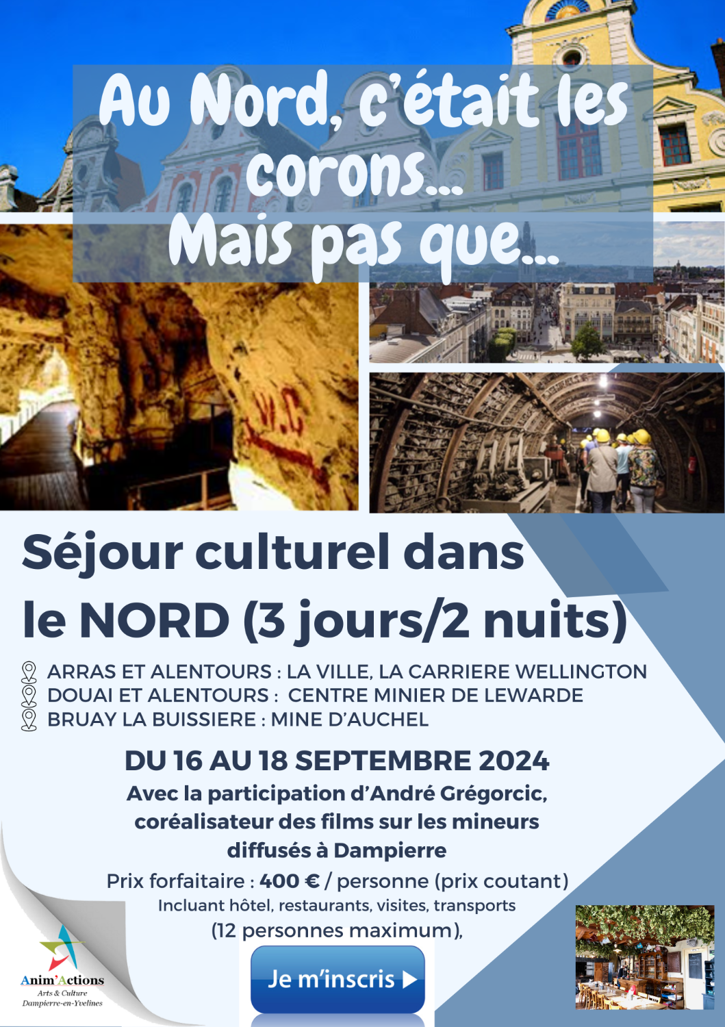 Voyage culturel dans le Nord