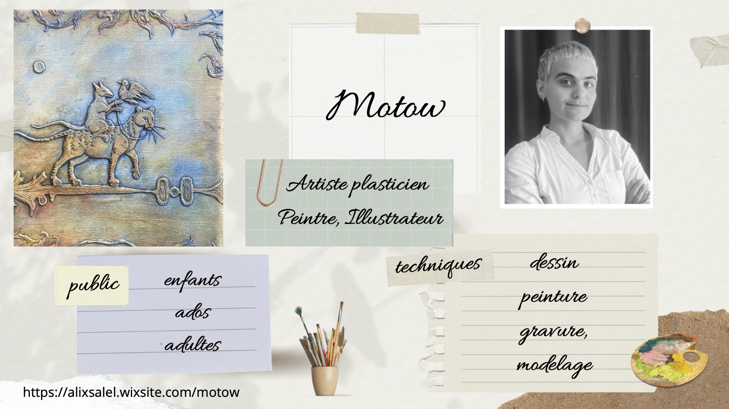 Motow Artiste plasticien, Peintre, Illustrateur. Le public : 