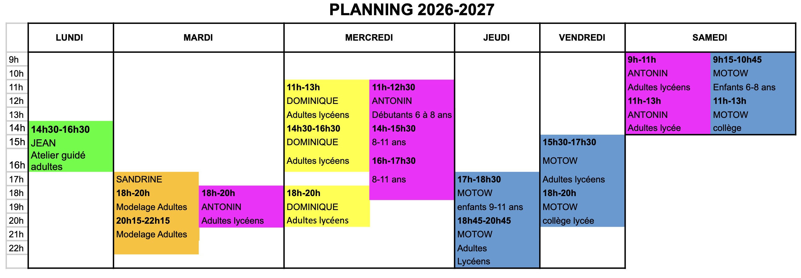 **Planning des activités 2026-2027**  --- ### **Mardi** - **18h-20h** : **Modelage Adultes** avec **SANDRINE** - **20h15-22h15** : **Modelage Adultes** - **18h-20h** : **ANTONIN** pour les **Adultes lycéens**  --- ### **Mercredi** - **11h-13h** : **DOMINI