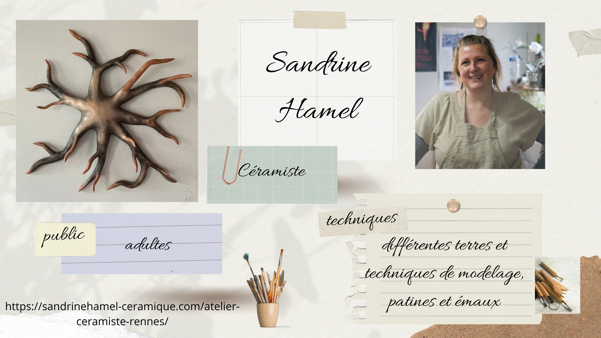 Sandrine Hamel, une céramiste.  En haut à gauche : Une œuvre en céramique représentant une structure organique en forme de corail ou de branches, avec des détails en relief et des tons bruns et cuivrés. Au centre en haut : Le nom 