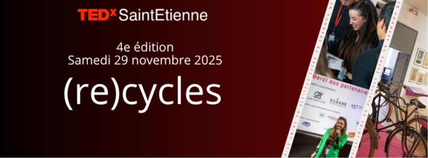 TEDx SaintEtienne 2025- (Re)Cycles