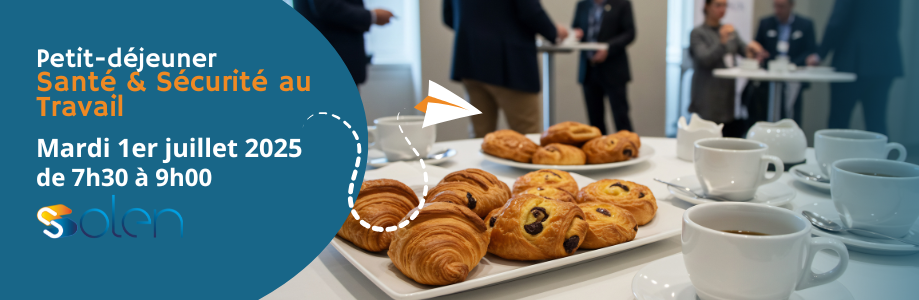 Petit-déjeuner thématique Santé & Sécurité au Travail