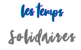 Les temps solidaires