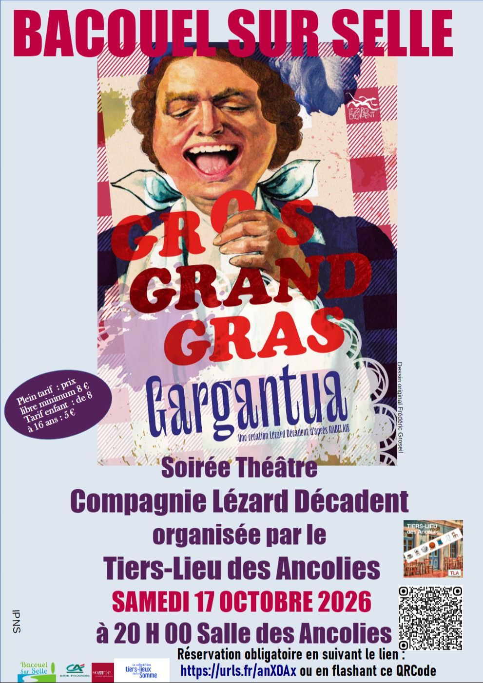 La vie de Gargantua par la Compagnie Lézard Décadent : 17 octobre 2026