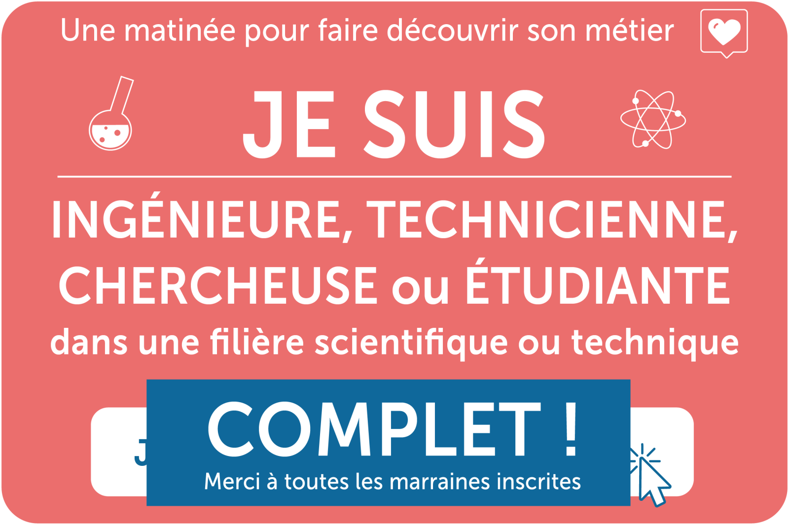 Je suis ingénieure, technicienne, chercheuse ou étudiante....