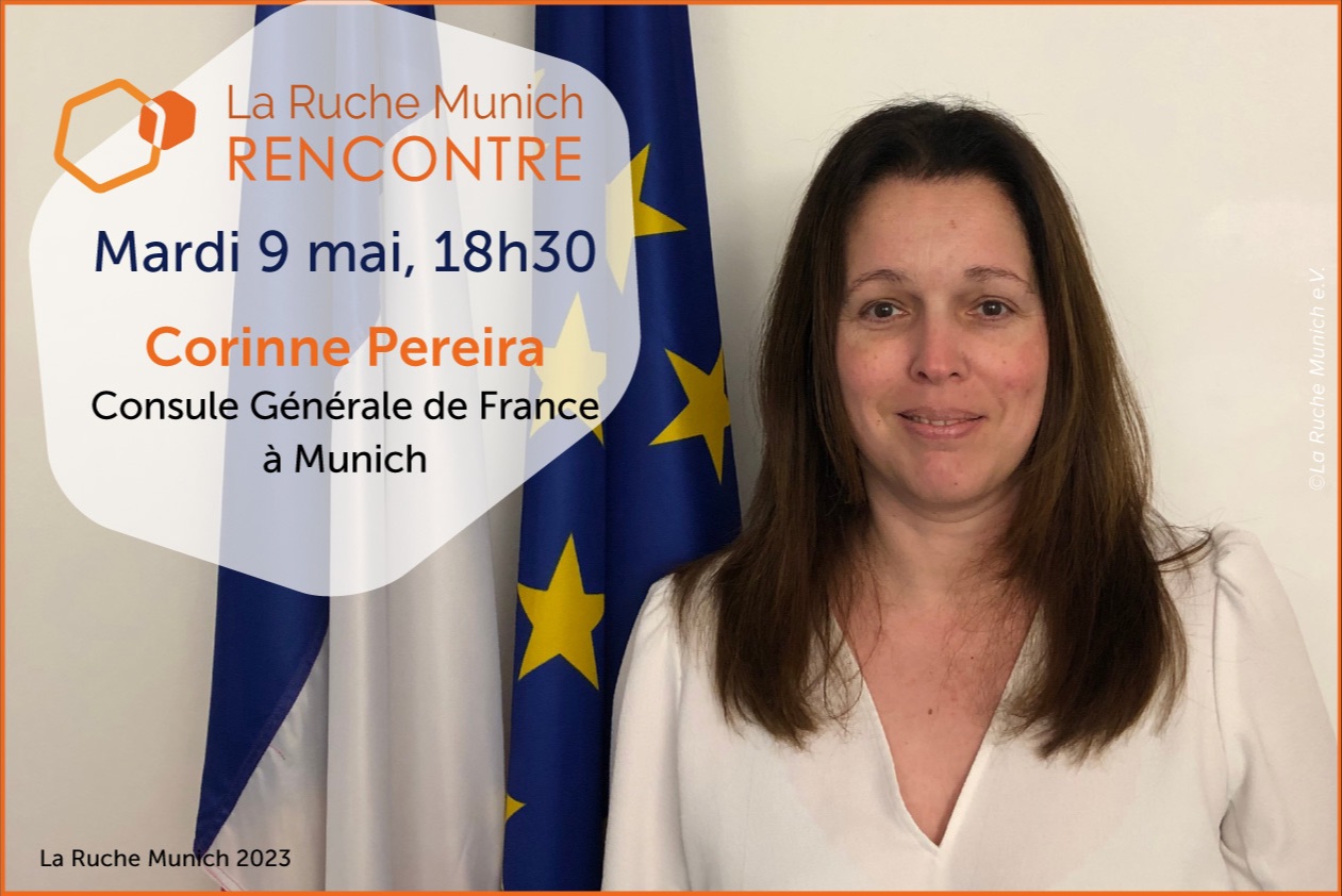 Soirée Rencontre-interview avec Corinne Pereira, Consule Générale de France à Munich