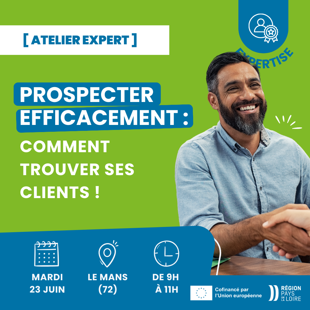 ATELIER EXPERT - Prospecter efficacement : comment trouver ses clients !