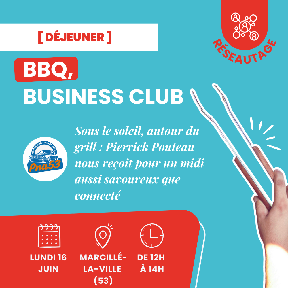 [Réseautage] BBQ, Business Club