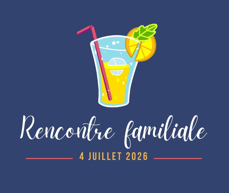 Rencontre familiale de juillet 2026