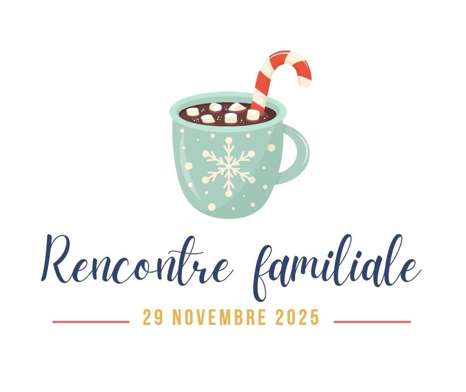 Rencontre familiale de novembre 2025