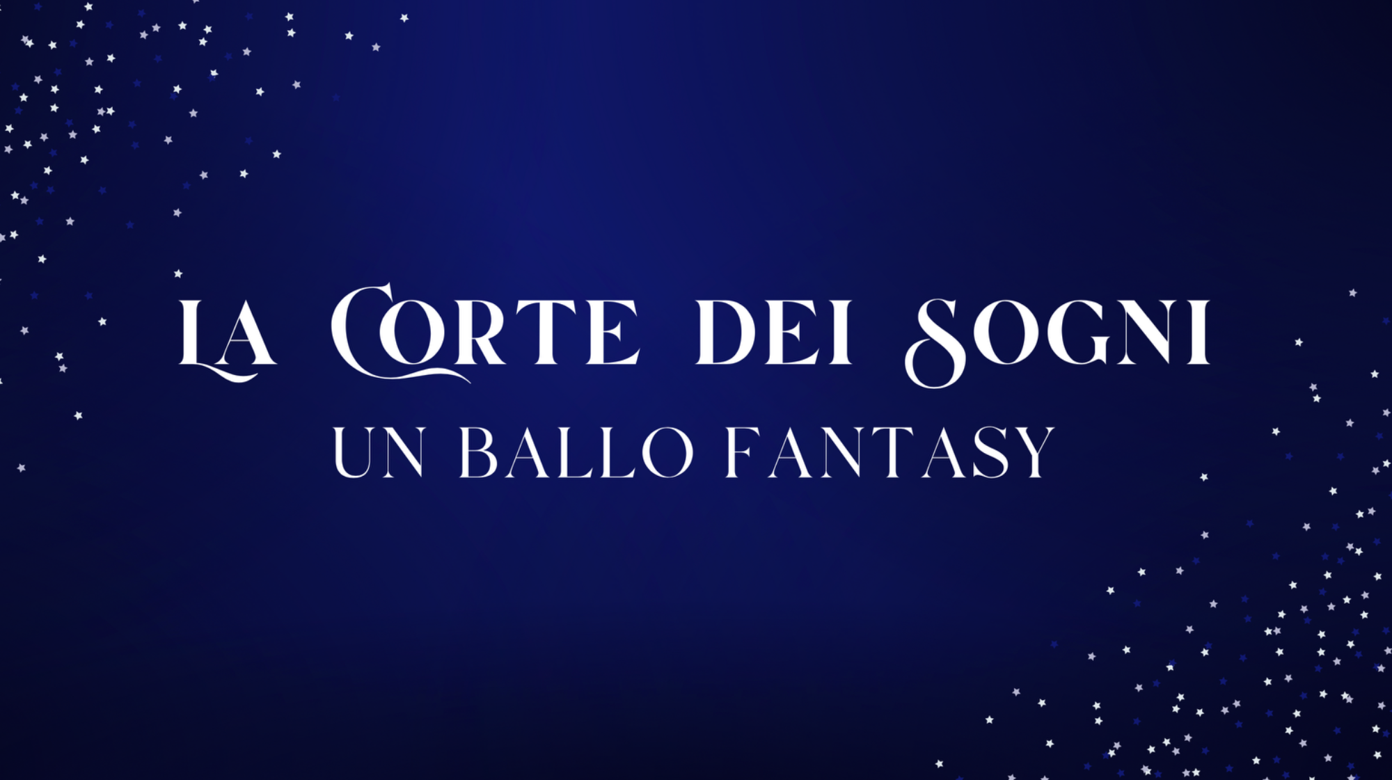 La Corte dei Sogni - un ballo fantasy