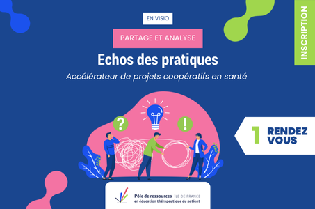 Echos des pratiques : Accélérateur de projets coopératifs en santé