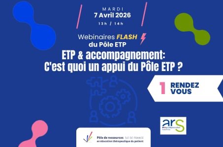 Les Webinaires Flash du Pôle ETP