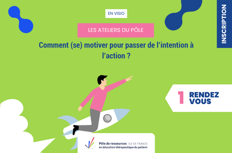 Comment (se) motiver pour passer de l’intention à l’action ?