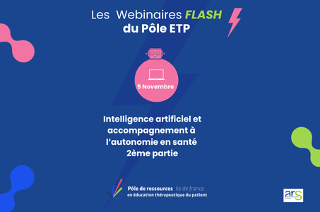 Les Webinaires Flash du Pôle ETP