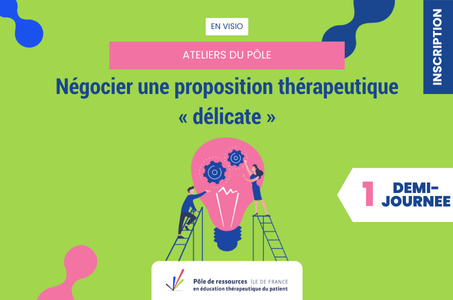 Négocier une proposition thérapeutique « délicate »