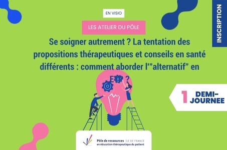 Se  soigner autrement ? La tentation des propositions thérapeutiques et conseils en santé différents : comment aborder l'