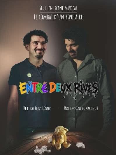 ENTRE DEUX RIVES - Seul en scène Musical - Teddy LEPINAY