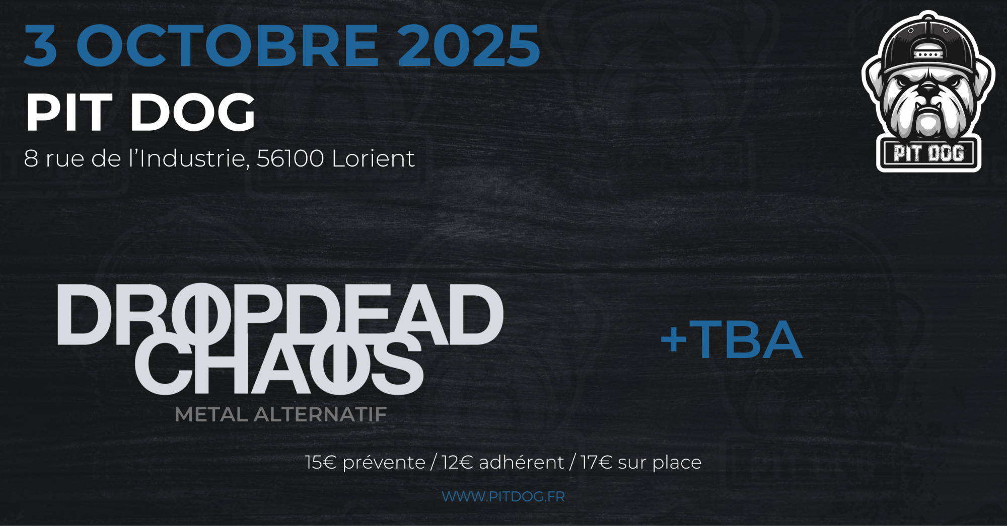 PITDOG LORIENT - DROPDEAD CHAOS + GUEST