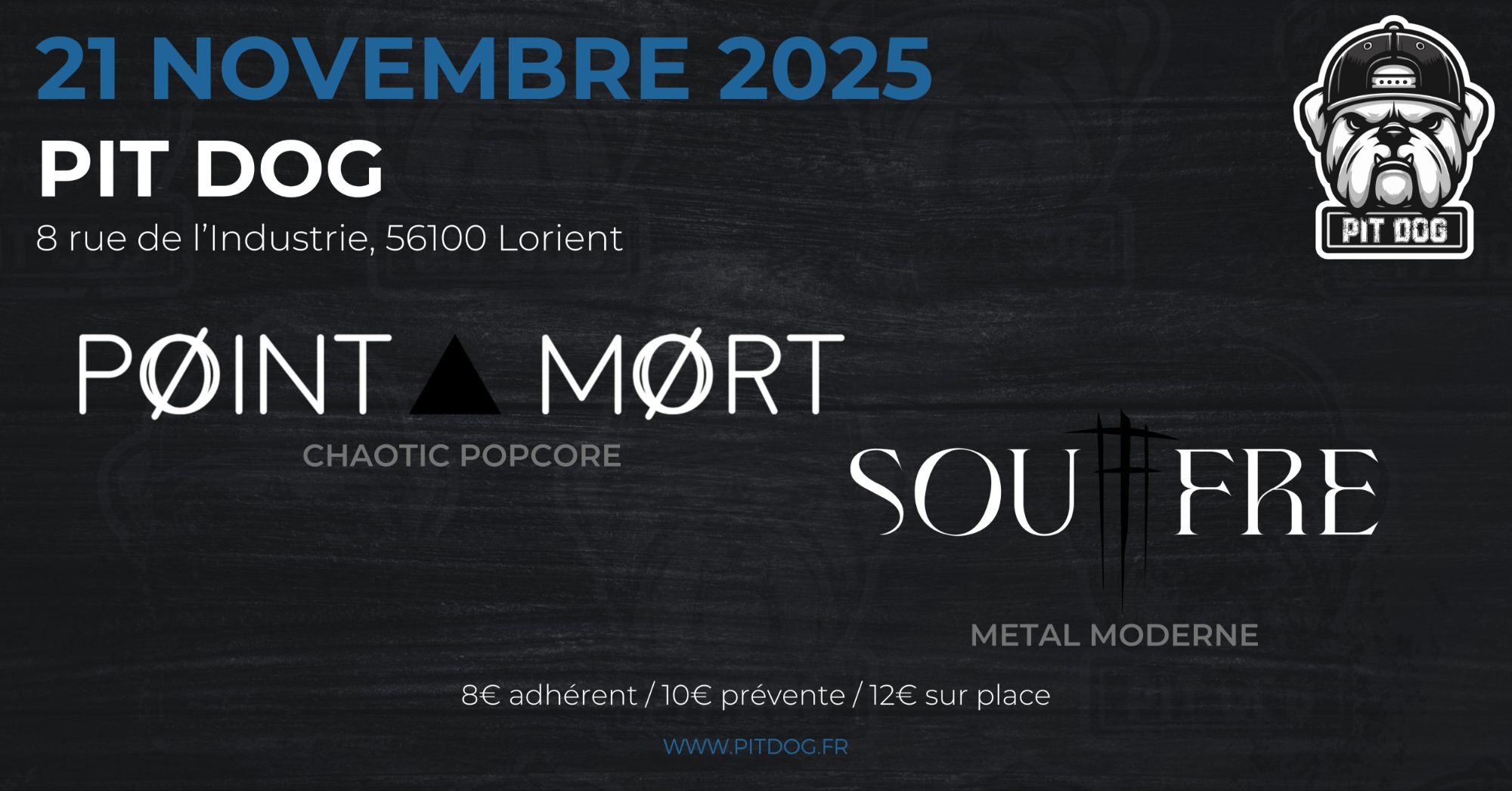 POINT ▲ MORT | SOU[f]FRE - PIT DOG, Lorient (56)