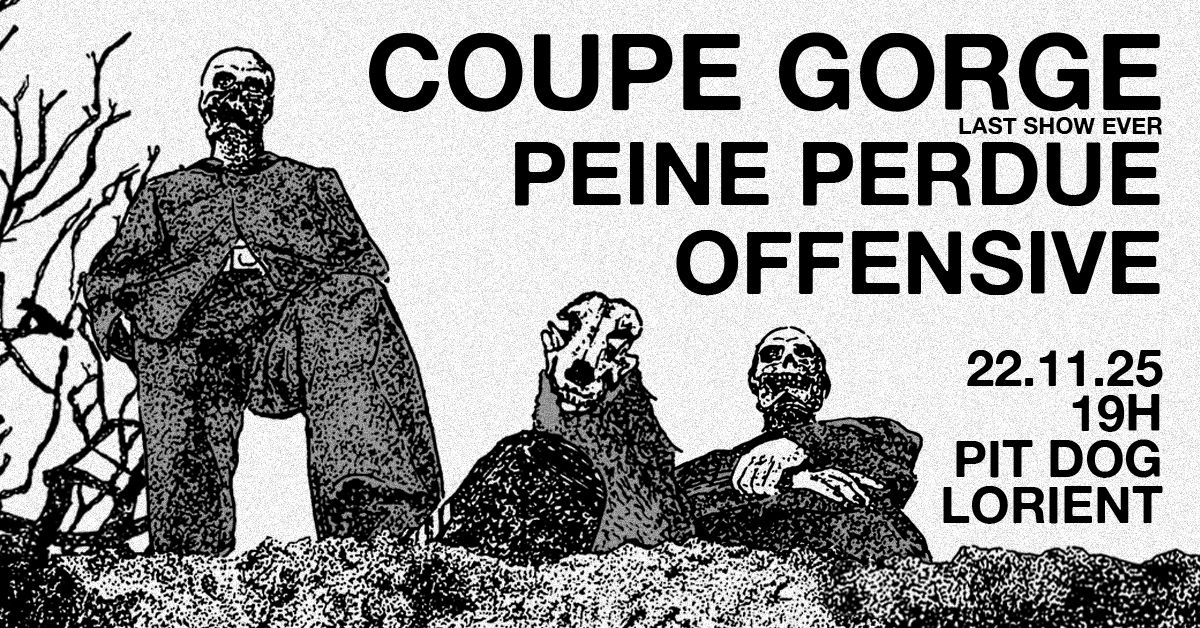 COUPE GORGE | PEINE PERDUE | OFFENSIVE - PIT DOG, Lorient (56)