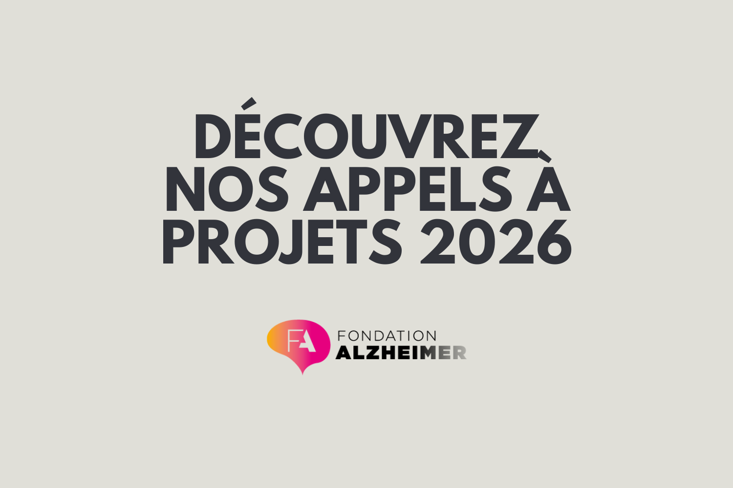 Webinaire - Les appels à projets de la Fondation Alzheimer