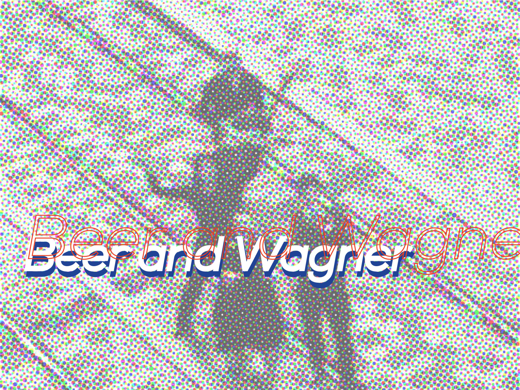 Beer and Wagner