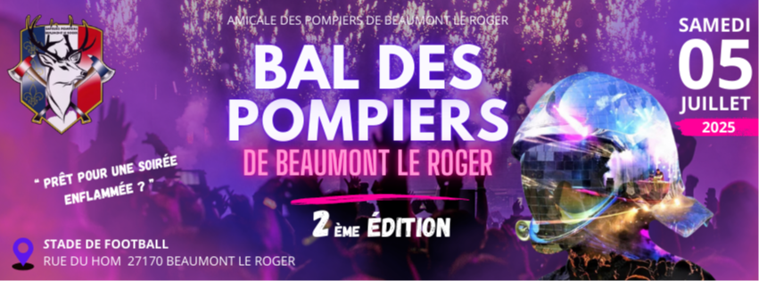 BAL DES POMPIERS DE BEAUMONT LE ROGER 2025