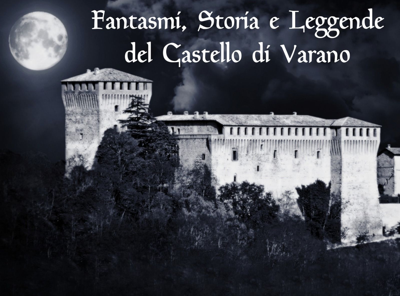 STORIA E LEGGENDE DEL CASTELLO DI VARANO
