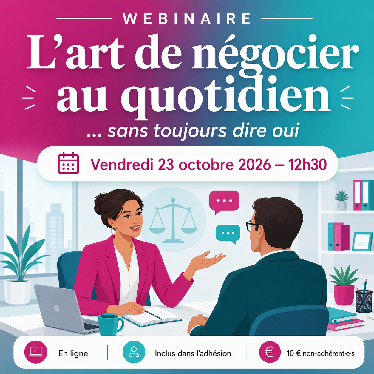 Webinaire du 23 octobre 2026 : L'art de négocier au quotidien sans toujours dire oui