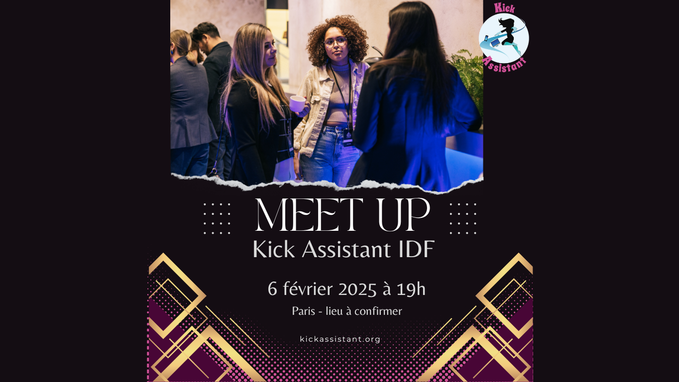 Meet up Kick Assistant Paris/IDF -  06 février 2025