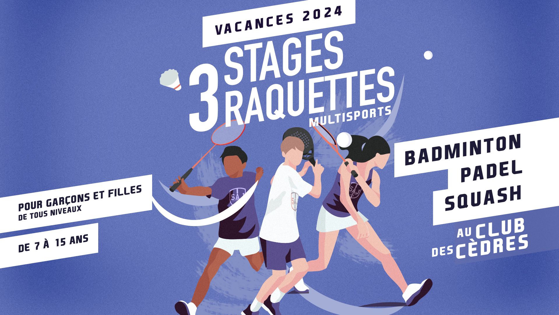 Stages 3 raquettes SAJ - Eté 2024