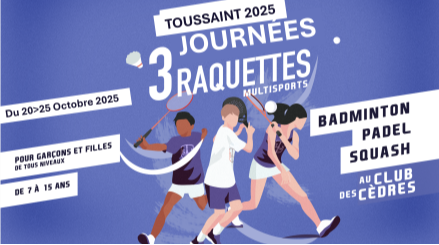 Journées 3 Raquettes Indoor - Club des Cèdres - Toussaint 2025