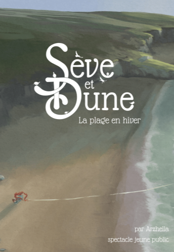 Spectacle Sève et Dune : la plage en hiver